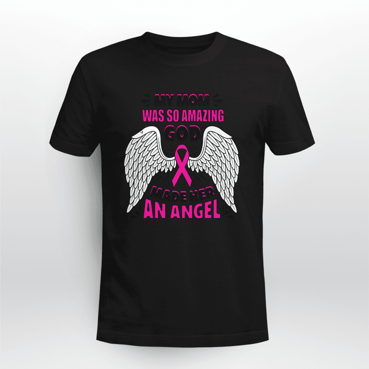 My Mother Was So Amazing God Made Her An Angel Gift Shirt