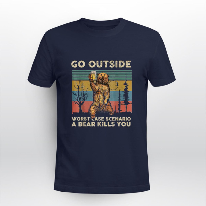 Go-Outside-Worst-Case-Scenario-A-Bear-Kills-You Camping T-Shirt
