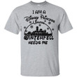 I Am A Disney Princess Unless Winterfell Needs Me Shirt - Awesome Tee Fashion