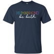 Humankind Be Both Shirt Support Kindness For All Gift Tee - Awesome Tee Fashion