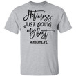Hot Mess Just Doing My Best #Momlife Funny Shirt Mother&#039;s Day Gift - Awesome Tee Fashion