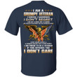 I Am A Grumpy Veteran I Served I Sacrificed I Dont Regret I Am Proud To Be A Veteran If This Offends You I Don?t Care Shirts - Awesome Tee Fashion