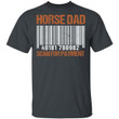 Horse Dad Scan For Payment Shirt, Fathers Day Shirt Gift For Father, Horse Dad Gift, Fatherhood Gift, Funny Riding Horses - Awesome Tee Fashion