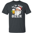 Ho Ho Hold My Beer Christmas Drinking Santa Funny Shirt - Awesome Tee Fashion