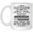 I Am A Lucky Daughter I Have A Crazy Dad Who Happens To Cuss A Lot He Was Born In March Mug, Accent Mugs - Awesome Tee Fashion