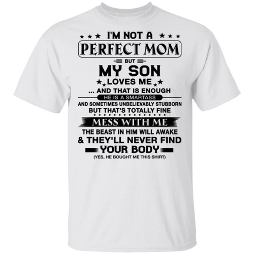 I Am Not A Perfect Son But My Crazy Mom Loves Me And That Is Enough Shirt - Awesome Tee Fashion