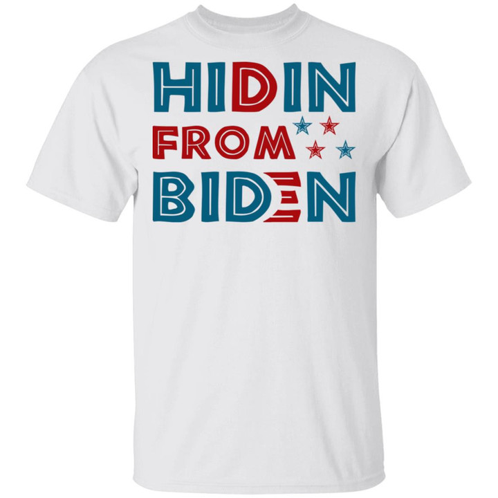 Hidin From Biden Anti Joe Hiding Biden Trump President 2020 Shirt - Awesome Tee Fashion