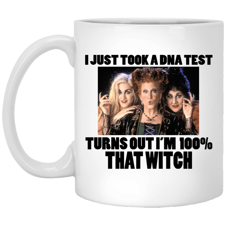 Hocus Pocus I just took a dna test turns out I�m 100% that witch Halloween Mug - Awesome Tee Fashion