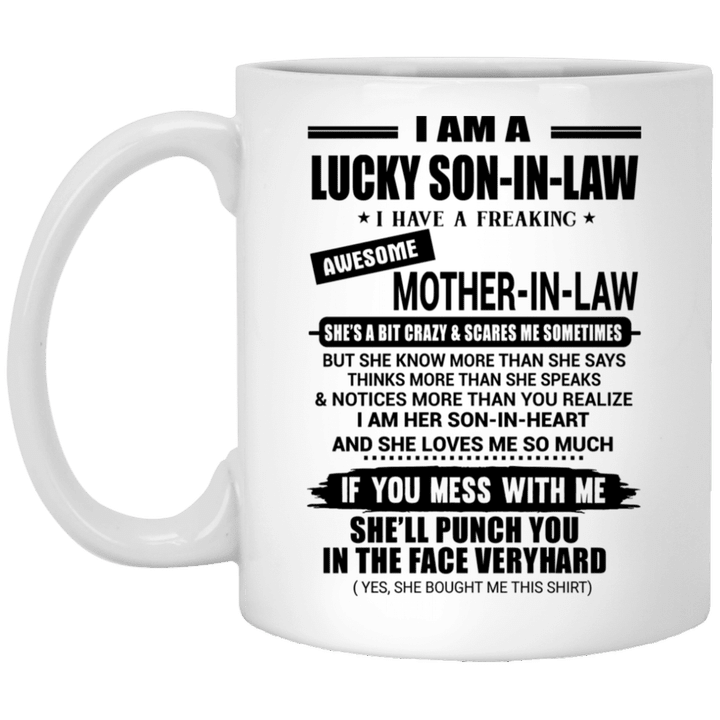 I Am A Lucky Son In Law I Have A Freaking Awesome Mother In Law Mug - Awesome Tee Fashion