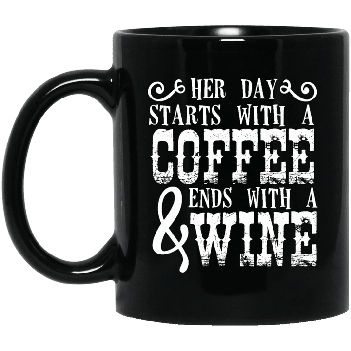 Her day starts with a coffee and ends with a wine Mug - Awesome Tee Fashion