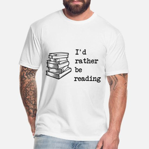 I'd Rather Be Reading Shirts