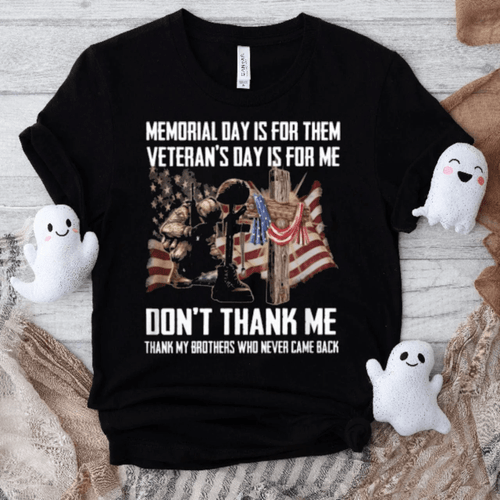 Memorial Day T Shirt, Don't Thank Me Tee Shirt
