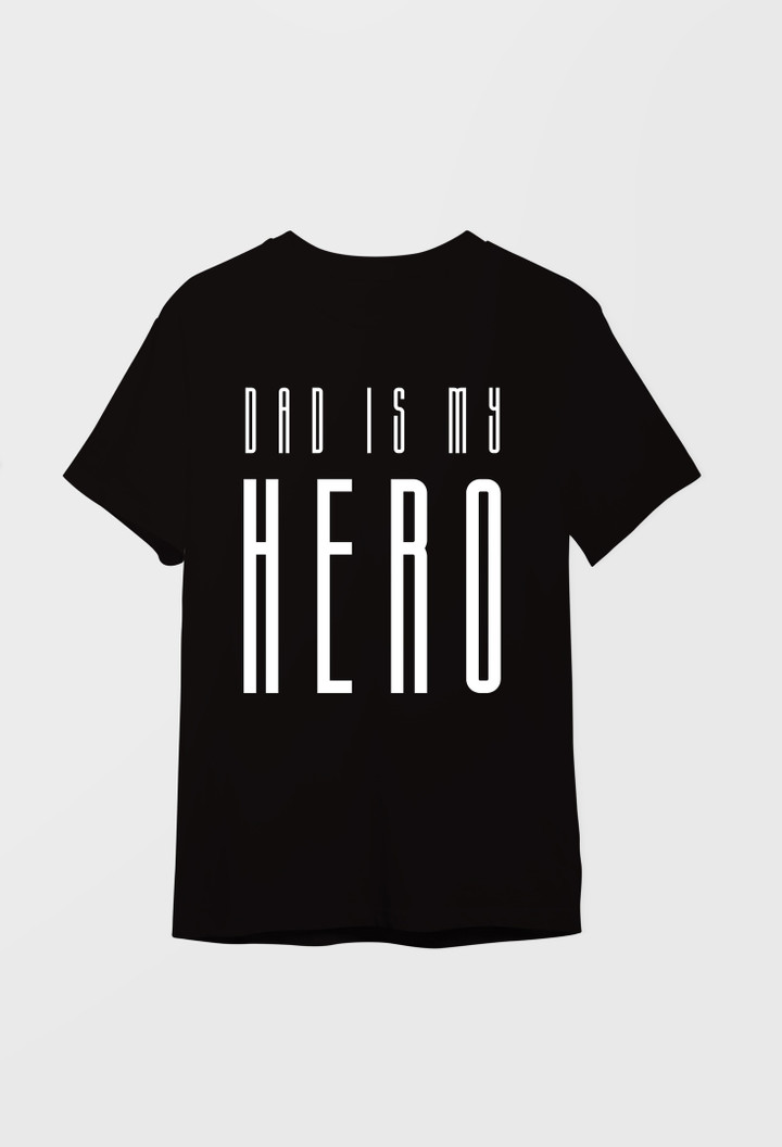 Dad is my Hero 2 Unisex Tshirt Happy Father's Day Tshirt (Multiple Colors)
