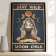 Stay wild moon child poster