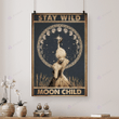 Stay wild moon child moonphase poster
