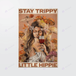 Stay trippy little hippie girl mushroom poster