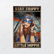 Stay trippy little hippie girl forest poster