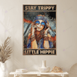 Stay trippy little hippie girl forest poster