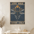Stay wild moon child dragonfly poster