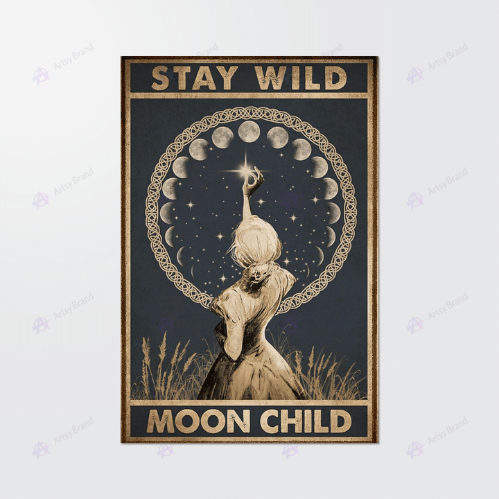 Stay wild moon child moonphase poster
