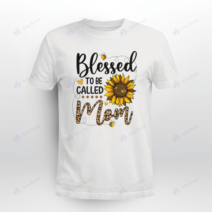 Blessed To Be Called Mom Sunflower Shirt