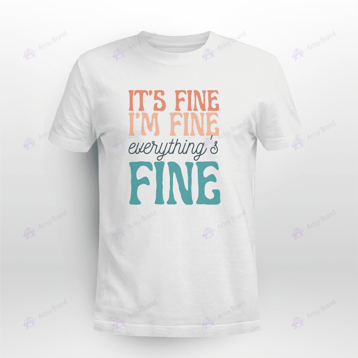 It's Fine I'm Fine Retro Shirt