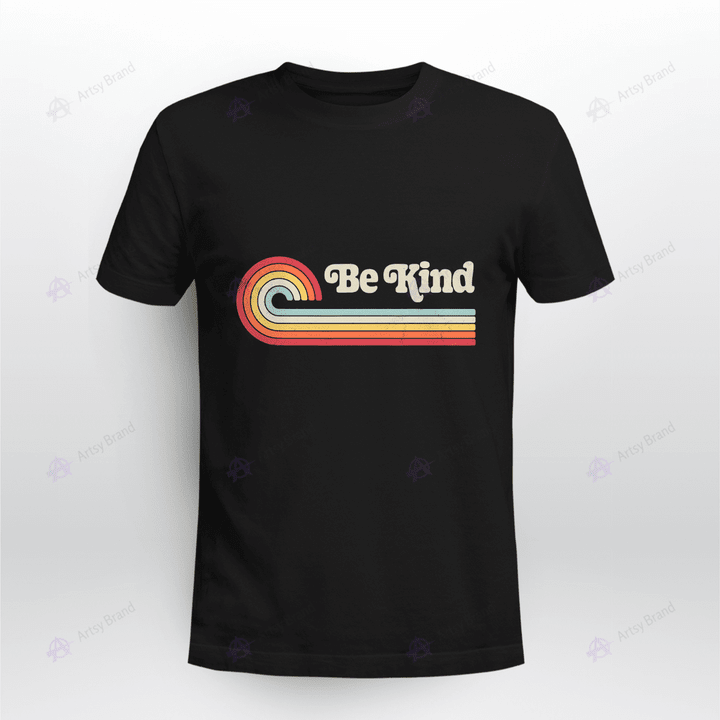 Be Kind Retro Rainbow Sunset Shirt