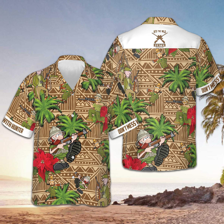 Don't Mess With Hunter Hawaiian Shirt Cute Graphic Best Gifts For Hunters