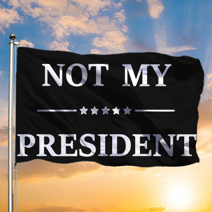 Not My President Flag He Is Not My President Flag Outdoor Hanging Decor