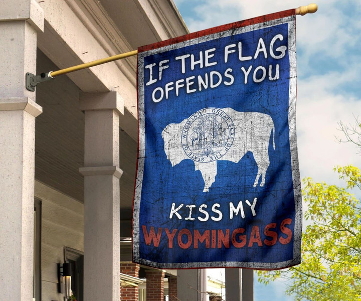 If The Flag Offends You Kiss My Wyomingass Flag Vintage Funny Patriotic Proud Wyoming State