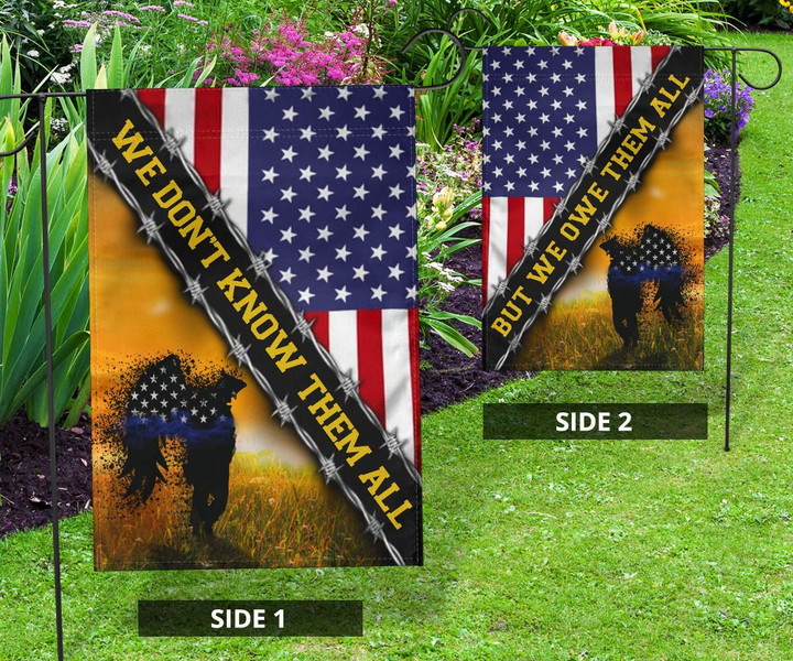We Don't Know Them All But We Owe Them All American Flag Memorial Law Enforcement Decor