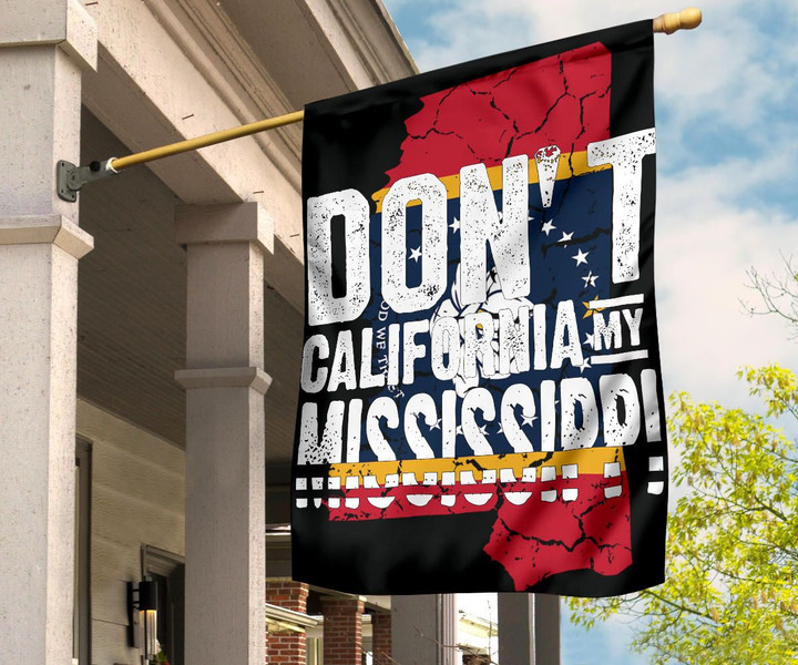 Don't California My Mississippi Flag New Mississippi Flag 2020 MS State Flag For Yard Decor