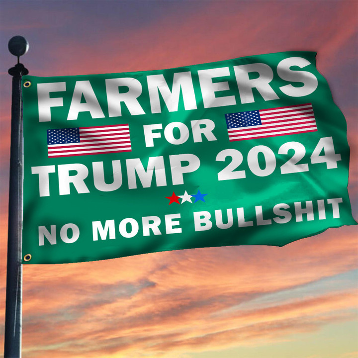 Farmers For Trump 2024 Flag No More Bullshit Political Merch Gifts For Trump Lovers