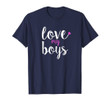 Love My Boys Mothers Day Mom T-Shirt