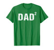 Mens Dad Squared Shirt Dad of Two Shirt