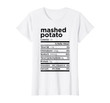 Mashed Potato Nutrition Fact Gift Funny Thanksgiving Costume T-Shirt