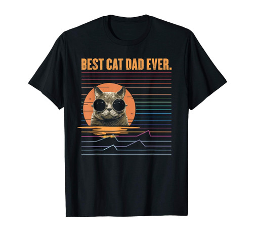 Best Cat Dad Ever T-Shirt - Funny Cat Daddy Father Gift Men
