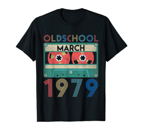 Funny March Shirts Vintage 40th Birthday Gift Ideas 1979 Shirt