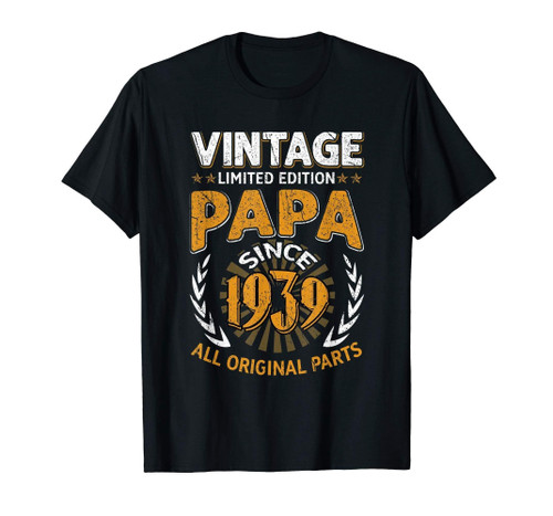 Funny Vintage 80th Birthday Papa Gift Since 1939 Dad T-Shirt