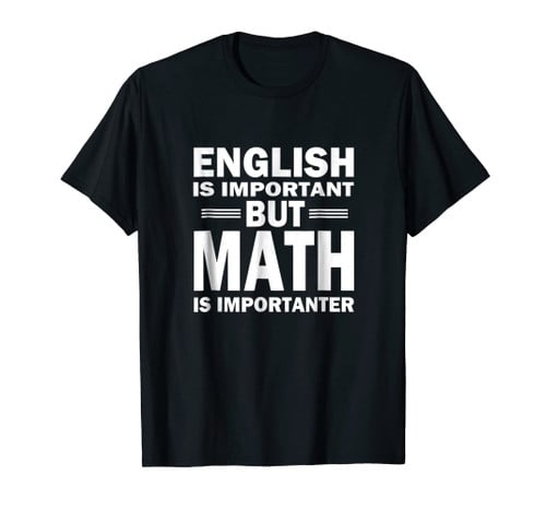 Funny Math Science T-Shirt Nerd Gift Idea Birthday