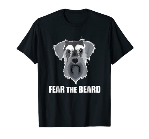 Dog Meme Fear the Beard Mini Schnauzer Dog T Shirt