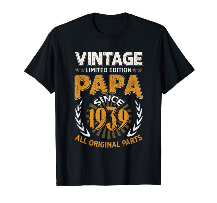 Vintage 80th Birthday Papa Gift Since 1939 Dad T-Shirt