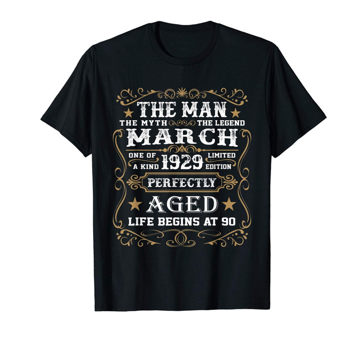 90th Birthday Gift The Man Myth Legend March 1929 T-Shirt
