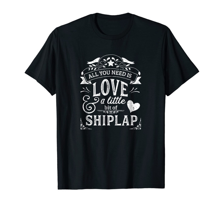 Shiplap Shirt for Women All You Need is Love and Shiplap
