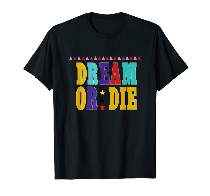 Jordan 9 Dream It Do It shirt DREAM OR DIE cute gift