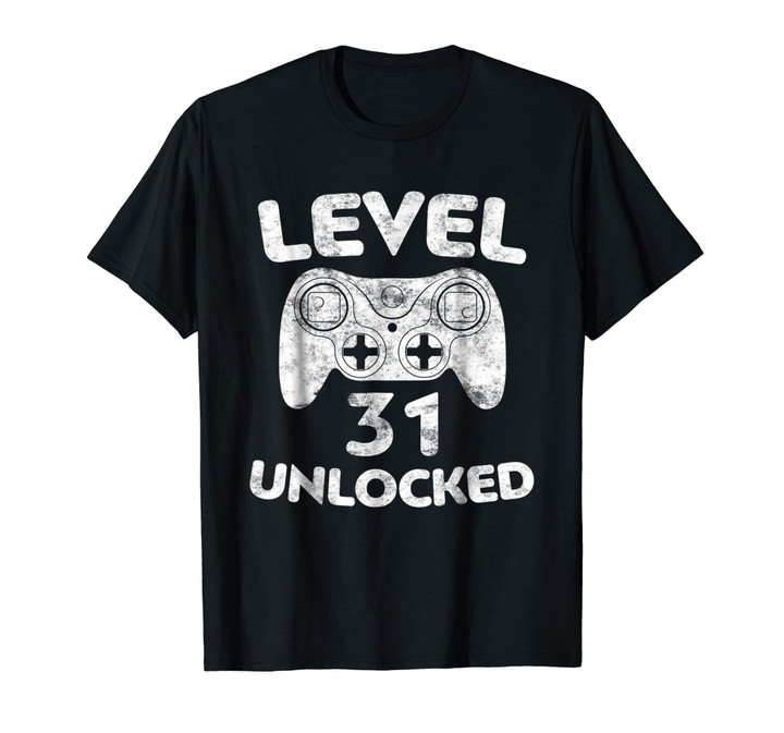 Level 31 Unlocked T-Shirt 31st Video Gamer Birthday Gift