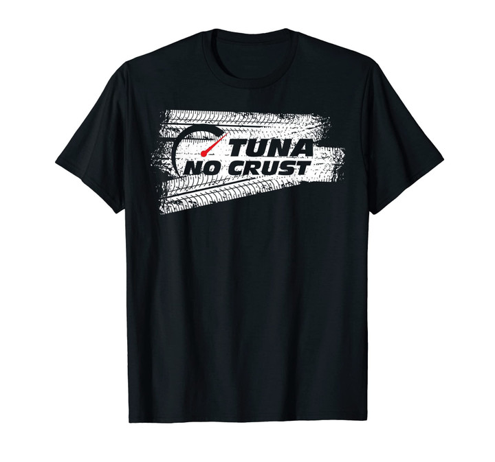 Tuna No Crust T-Shirt