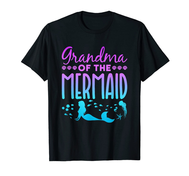 Mermaid Shirt - Grandma of the Mermaid