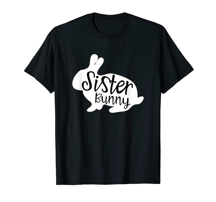 Sister Bunny Shirt Cute Rabbit Family Easter Gift