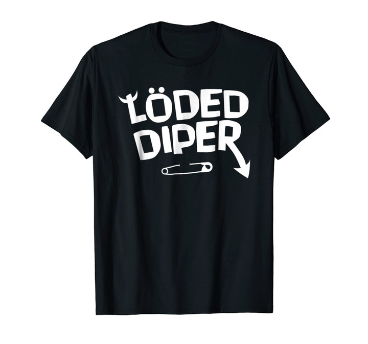 Loded Diper Tshirt